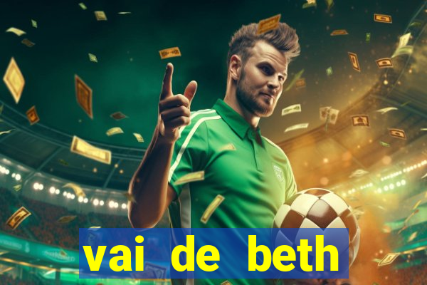 vai de beth gusttavo lima